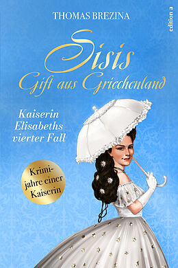 Kartonierter Einband Sisis Gift aus Griechenland von Thomas Brezina