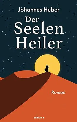 E-Book (epub) Der Seelenheiler von Johannes Huber