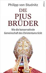 E-Book (epub) Die Piusbrüder von Philipp von Studnitz