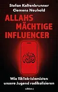 E-Book (epub) Allahs mächtige Influencer von Stefan Kaltenbrunner, Clemens Neuhold