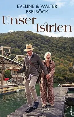 E-Book (epub) Unser Istrien von Eveline Eselböck, Walter Eselböck