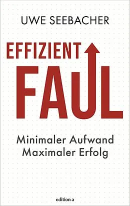E-Book (epub) Effizient faul von Uwe Seebacher