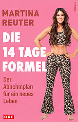 Fester Einband Die 14-Tage-Formel von Martina Reuter