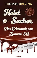 Kartonierter Einband (Kt) Hotel Sacher von Thomas Brezina