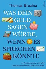 Fester Einband Was dein Geld sagen würde, wenn es sprechen könnte von Thomas Brezina