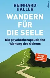 Fester Einband Wandern für die Seele von Reinhard Haller