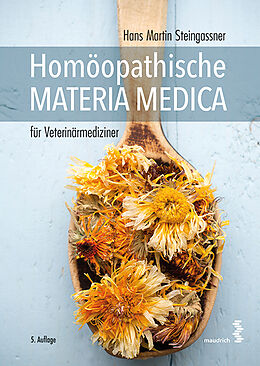 Kartonierter Einband Homöopathische Materia Medica für Veterinärmediziner von Hans Martin Steingassner