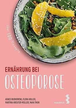 Kartonierter Einband Ernährung bei Osteoporose von Agnes Budnowski, Flora Koller, Martina Kreuter-Müller