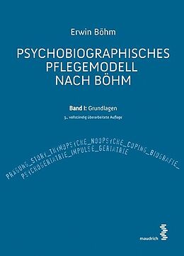 Kartonierter Einband Psychobiographisches Pflegemodell nach Böhm von Erwin Böhm