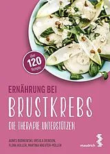 Kartonierter Einband Ernährung bei Brustkrebs von Agnes Budnowski, Ursula Denison, Flora Koller