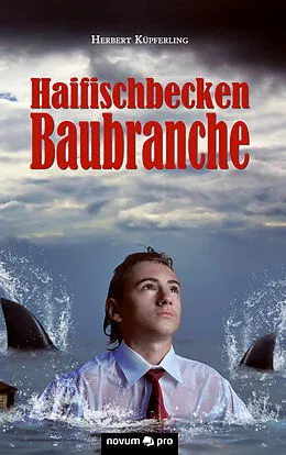 E-Book (pdf) Haifischbecken Baubranche von Herbert Küpferling