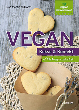 Fester Einband Vegan: Kekse und Konfekt von Gina Martin-Williams