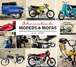 Fester Einband Österreichische Mopeds &amp; Mofas bis 1980 von Hubert Krenn