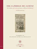 E-Book (epub) Der 30-jährige ABC-Schütz. Text, Musik und szenische Praxis im Wiener Volkstheater von 