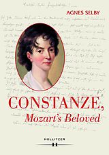 E-Book (pdf) Constanze, Mozart's Beloved von Agnes Selby
