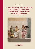 E-Book (pdf) Ausgewählte Studien zur Theaterwissenschaft Griechenlands und Südosteuropas von Walter Puchner