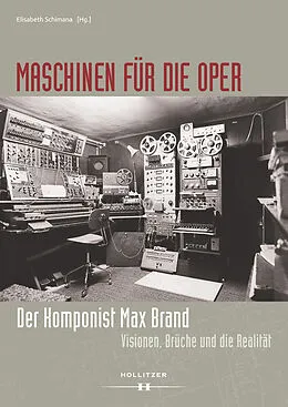 E-Book (pdf) Maschinen für die Oper. Der Komponist Max Brand von 