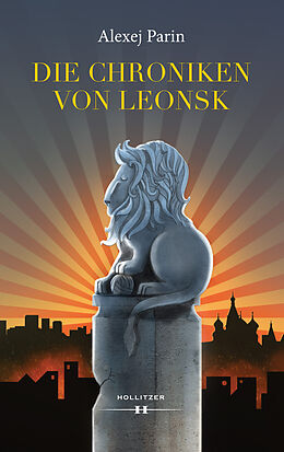 E-Book (pdf) Die Chroniken von Leonsk von Alexej Parin