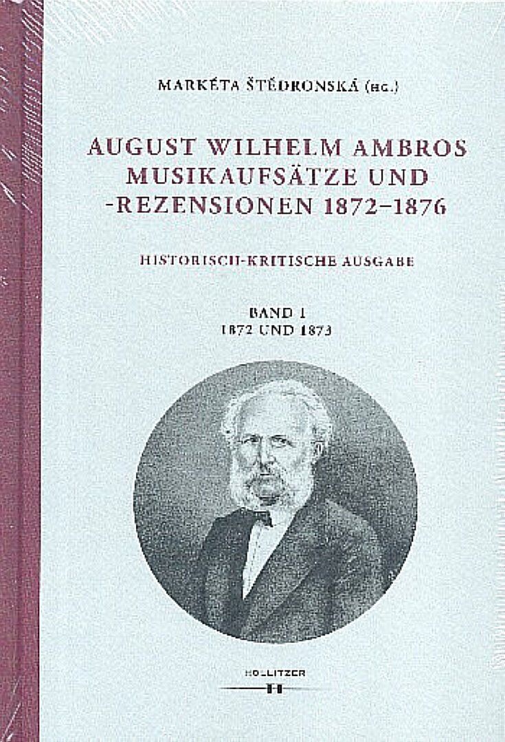 August Wilhelm Ambros: Musikaufsätze und -rezensionen 18721876