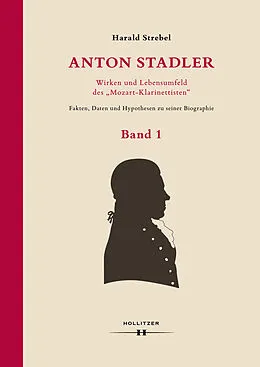 E-Book (pdf) Anton Stadler: Wirken und Lebensumfeld des "Mozart-Klarinettisten" von Harald Strebel