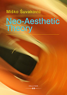 eBook (pdf) Neo-Aesthetic Theory de Mi?ko ?uvakovic
