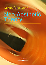 eBook (epub) Neo-Aesthetic Theory de Mi?ko ?uvakovic