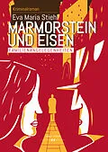 E-Book (epub) Marmorstein und Eisen - Band 1: Familienangelegenheiten von Eva Maria Stiehl