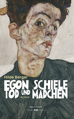 E-Book (epub) Egon Schiele - Tod und Mädchen von Hilde Berger