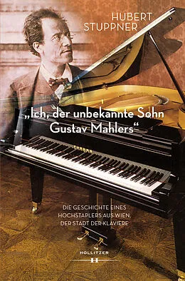 E-Book (pdf) "Ich, der unbekannte Sohn Gustav Mahlers" von Hubert Stuppner