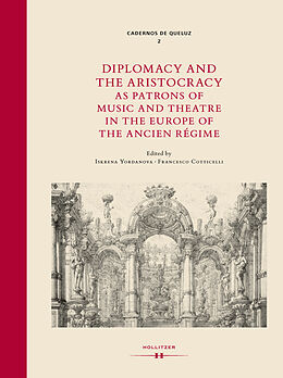 Fester Einband Diplomacy and Aristocracy as Patrons of Music and Theatre in the Europe of the Ancien Régime von 