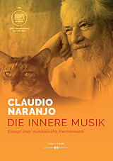 Fester Einband Die innere Musik von Claudio Naranjo