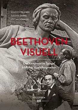 E-Book (pdf) Beethoven visuell von Werner Telesko, Susana Zapke, Stefan Schmidl