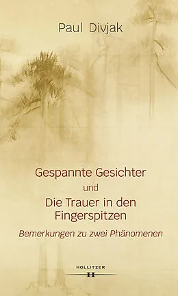 E-Book (epub) Gespannte Gesichter und Die Trauer in den Fingerspitzen von Paul Divjak