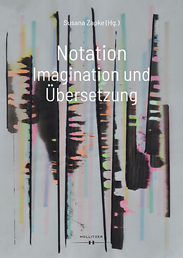 Fester Einband Notation. Imagination und Übersetzung von 