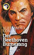 E-Book (epub) Der Beethoven Bumerang von Alessandra Comini