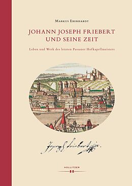 E-Book (pdf) Johann Joseph Friebert und seine Zeit von Markus Eberhardt