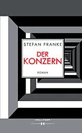 E-Book (epub) Der Konzern von Stefan Franke