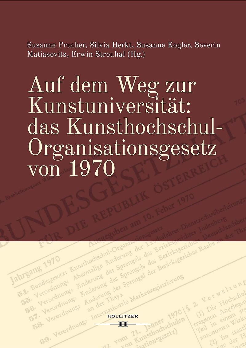 Auf dem Weg zur Kunstuniversität: das Kunsthochschul-Organisationsgesetz von 1970