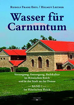 E-Book (pdf) Wasser für Carnuntum von Rudolf Franz Ertl, Helmut Leitner
