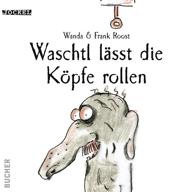 Waschtl lässt die Köpfe rollen