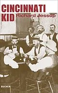 E-Book (epub) Cincinnati Kid von Richard Jessup