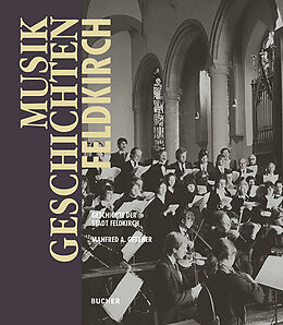 Fester Einband Musikgeschichten aus Feldkirch von Manfred Getzner