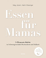 Kartonierter Einband Essen für Mamas von Katrin Wiesinger