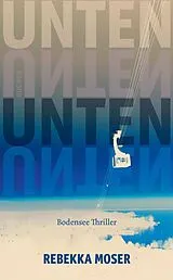 E-Book (epub) UNTEN von Rebekka Moser