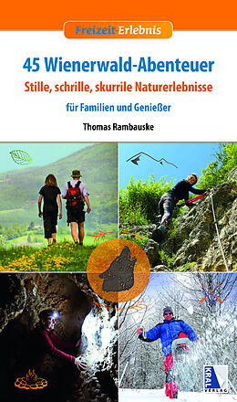 Reiseführer Sport 45 Wienerwald-Abenteuer von Thomas Rambauske