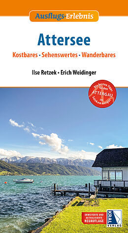 Kartonierter Einband Ausflugs-Erlebnis Attersee (2. Auflage) von Erich Weidinger, Ilse Retzek