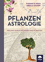 E-Book (epub) Pflanzenastrologie von Ursula Stumpf, Yvonne H. Koch