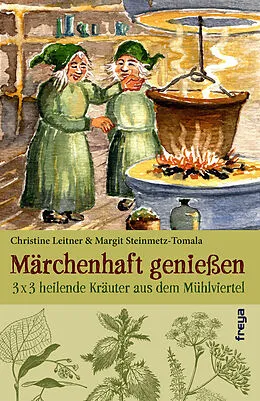 E-Book (epub) Märchenhaft genießen von Christine Leitner, Margit Steinmetz-Tomala