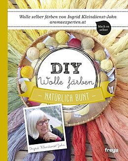 Kartonierter Einband DIY Wolle färben von Ingrid Kleindienst-John