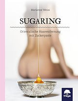 E-Book (epub) Sugaring von Marianne Weiss